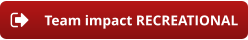 Team impact RECREATIONAL