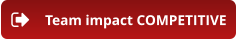 Team impact COMPETITIVE