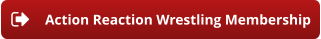 Action Reaction Wrestling Membership